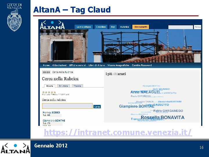 Altan. A – Tag Claud https: //intranet. comune. venezia. it/ Gennaio 2012 16 