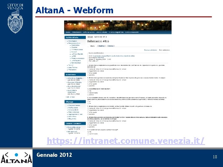 Altan. A - Webform https: //intranet. comune. venezia. it/ Gennaio 2012 18 