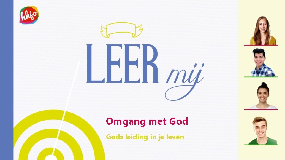 Omgang met Gods leiding in je leven 