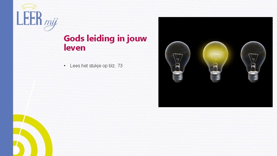 Gods leiding in jouw leven • Lees het stukje op blz. 73 