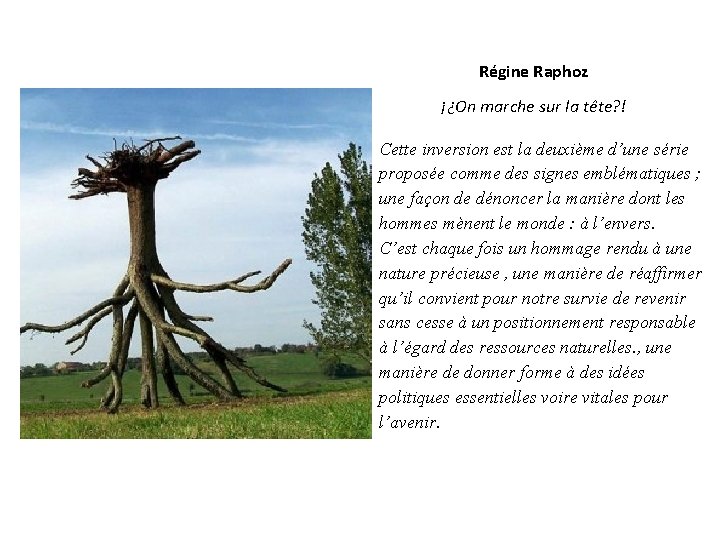 Régine Raphoz ¡¿On marche sur la tête? ! Cette inversion est la deuxième d’une