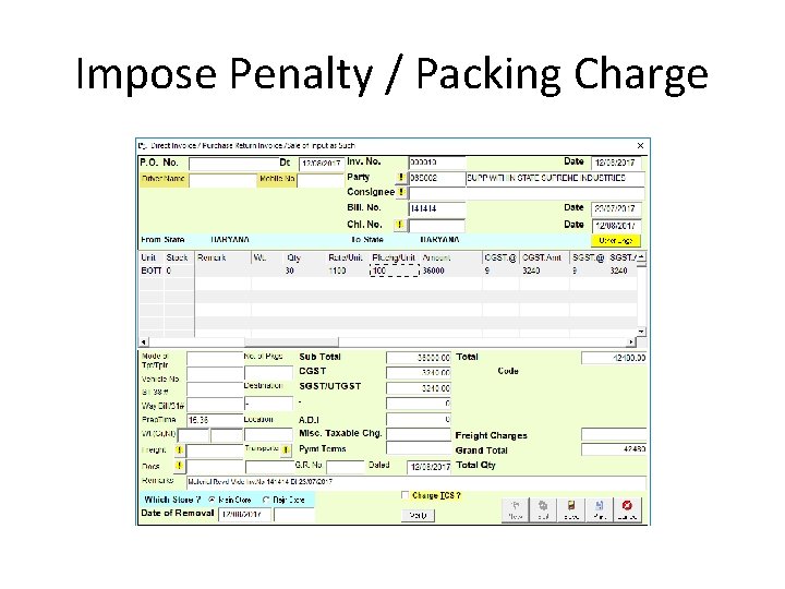 Impose Penalty / Packing Charge 