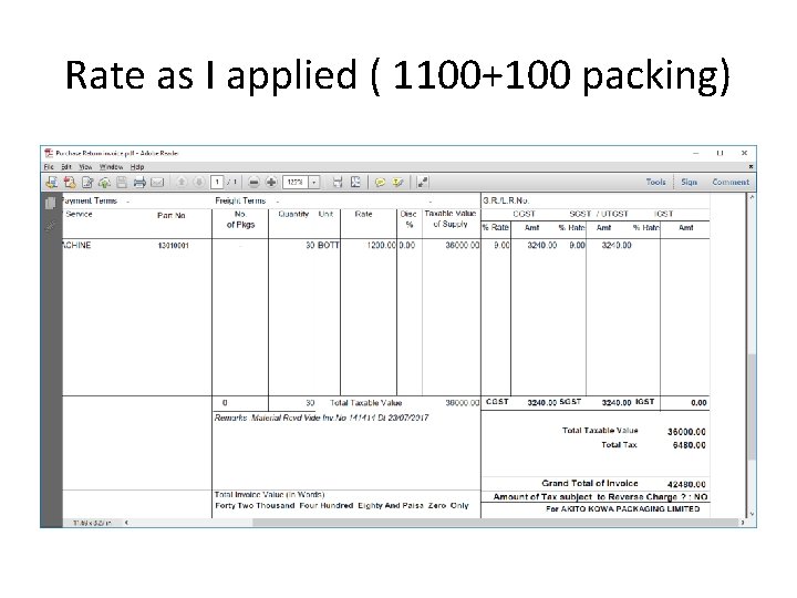 Rate as I applied ( 1100+100 packing) 