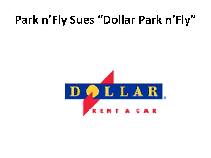 Park n’Fly Sues “Dollar Park n’Fly” 