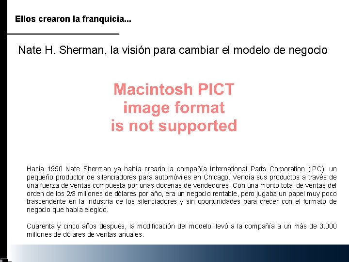 Ellos crearon la franquicia. . . Nate H. Sherman, la visión para cambiar el