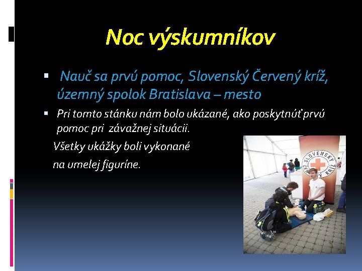 Noc výskumníkov Nauč sa prvú pomoc, Slovenský Červený kríž, územný spolok Bratislava – mesto