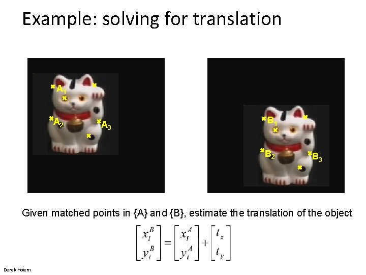 Example: solving for translation A 1 A 2 A 3 B 1 B 2