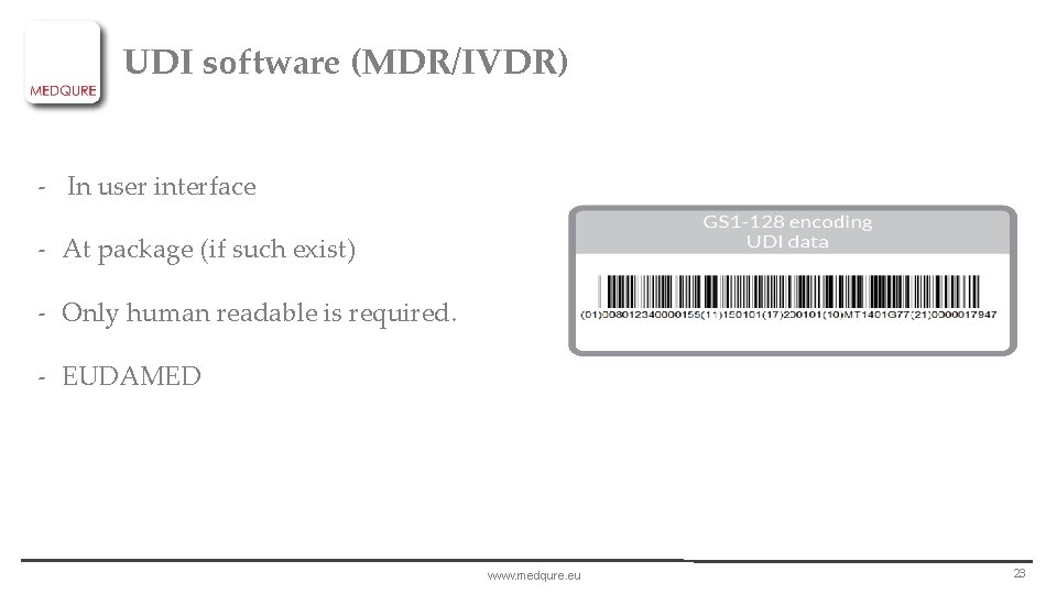 UDI software (MDR/IVDR) - In user interface - At package (if such exist) -