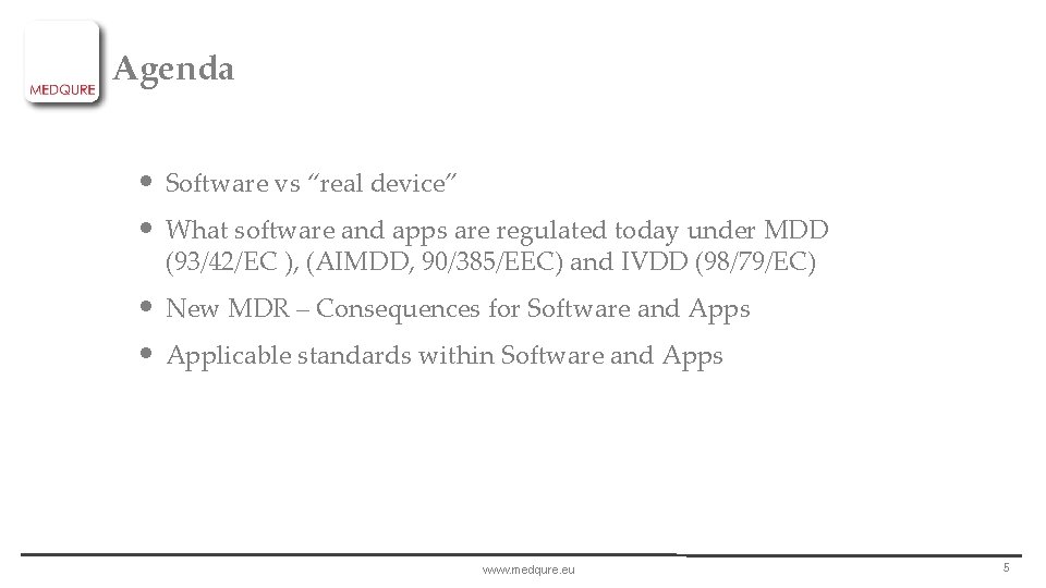 Agenda • Software vs “real device” • What software and apps are regulated today