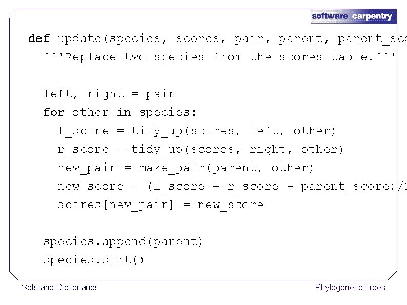 def update(species, scores, pair, parent_sco '''Replace two species from the scores table. ''' left,