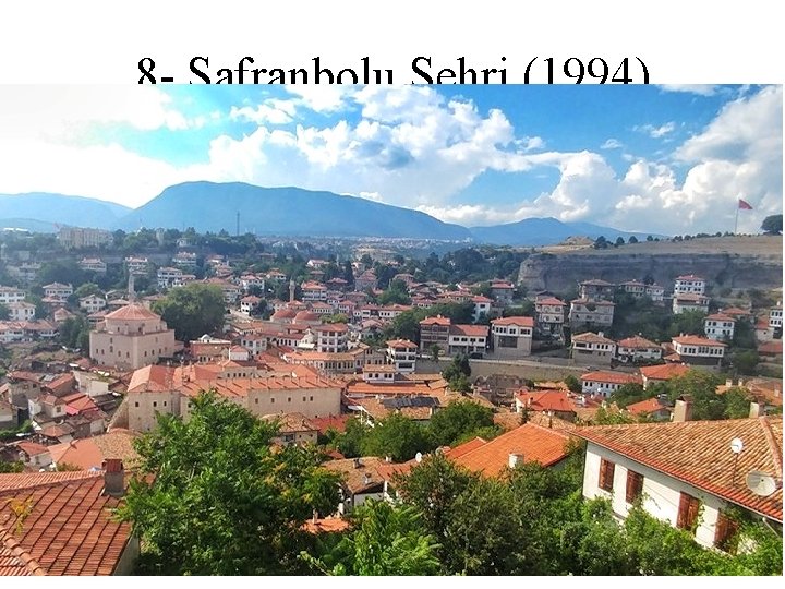 8 - Safranbolu Şehri (1994) 