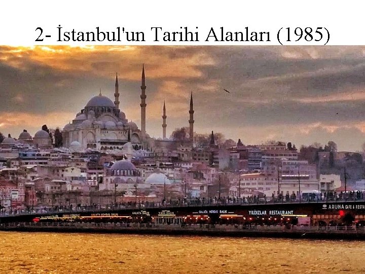 2 - İstanbul'un Tarihi Alanları (1985) 