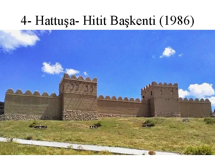 4 - Hattuşa- Hitit Başkenti (1986) 