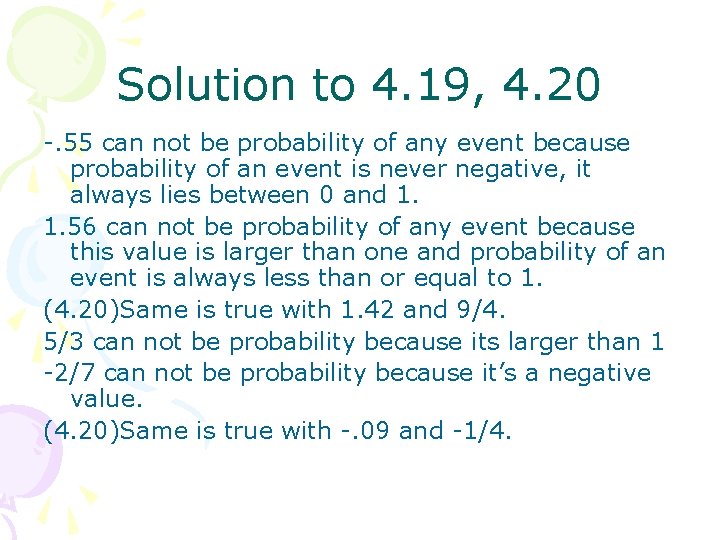 Solution to 4. 19, 4. 20 -. 55 can not be probability of any