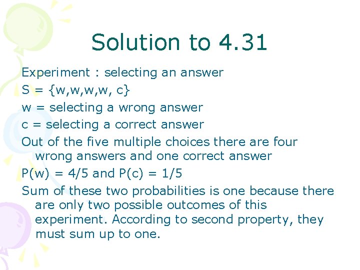 Solution to 4. 31 Experiment : selecting an answer S = {w, w, c}
