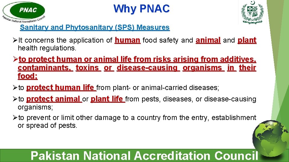Why PNAC Sanitary and Phytosanitary (SPS) Measures ØIt concerns the application of human food