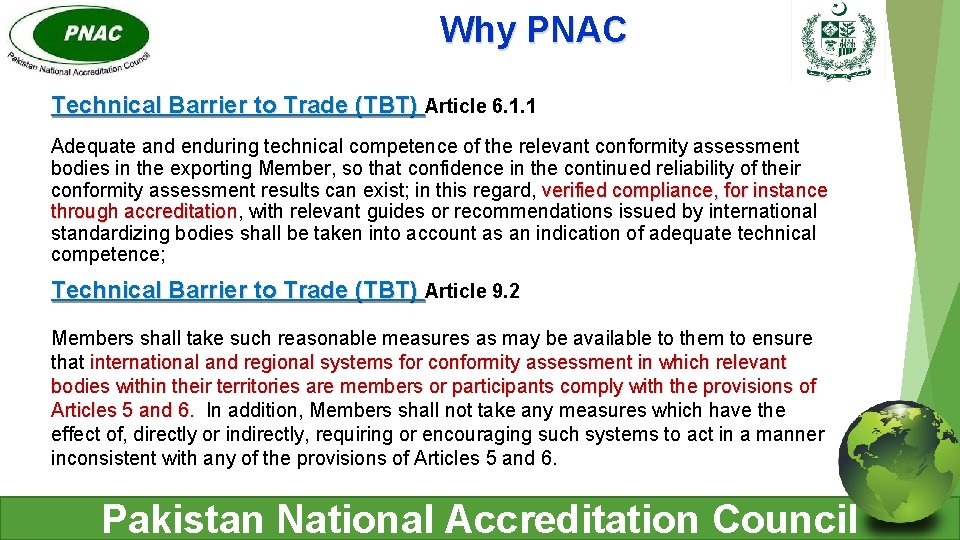 Why PNAC Technical Barrier to Trade (TBT) Article 6. 1. 1 Adequate and enduring