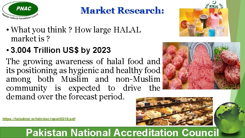 Market Research: • What you think ? How large HALAL market is ? •