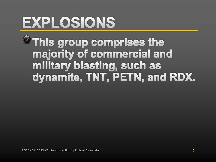 EXPLOSIONS This group comprises the majority of commercial and military blasting, such as dynamite,