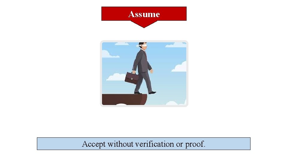 Assume Accept without verification or proof. 