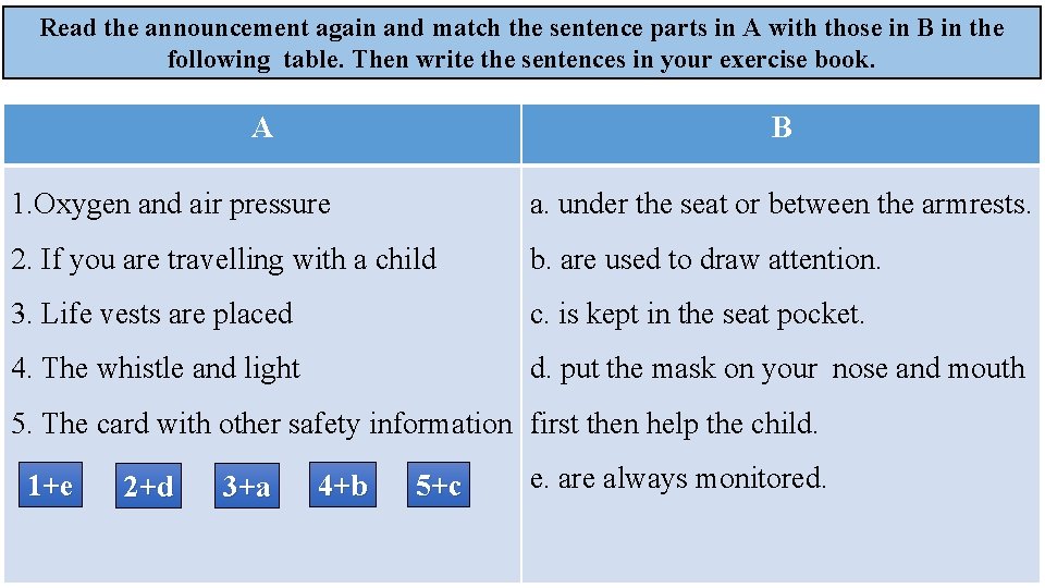 Read the announcement again and match the sentence parts in A with those in