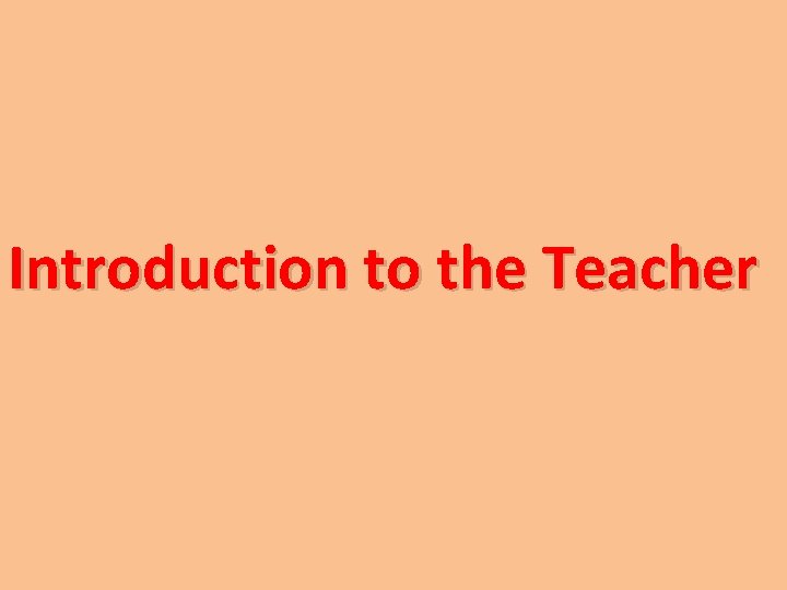 Introduction to the Teacher 