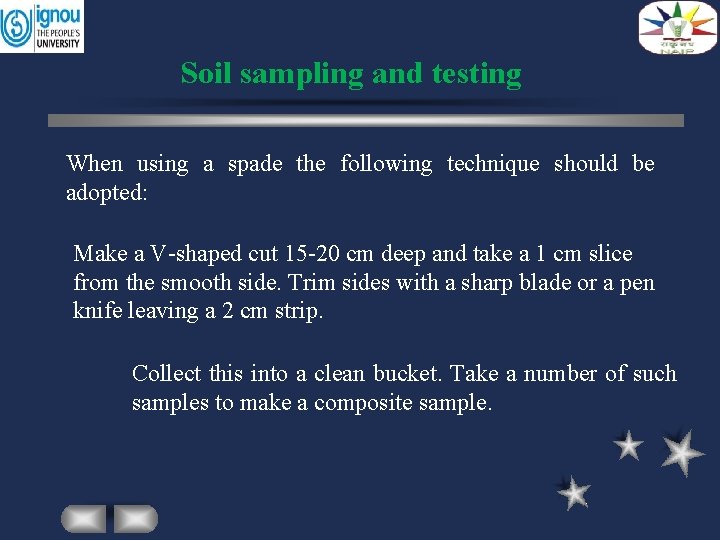 Soil sampling and testing When using a spade the following technique should be adopted: