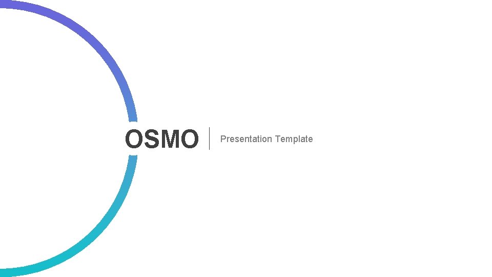 OSMO Presentation Template 