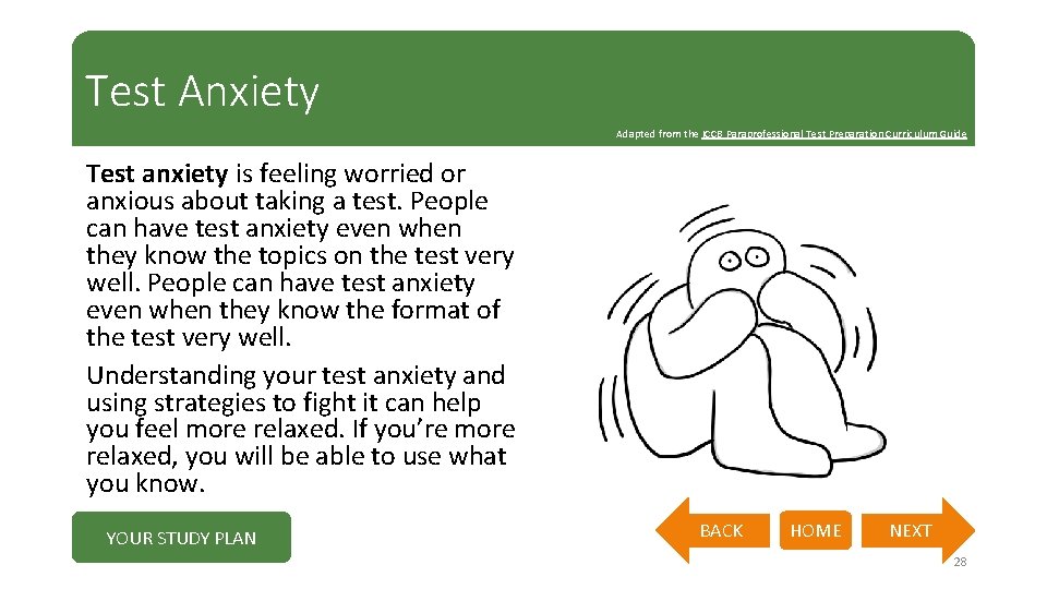 Test Anxiety Adapted from the ICCB Paraprofessional Test Preparation Curriculum Guide Test anxiety is