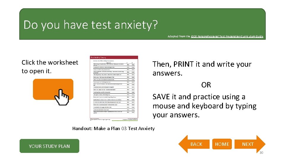 Do you have test anxiety? Adapted from the ICCB Paraprofessional Test Preparation Curriculum Guide