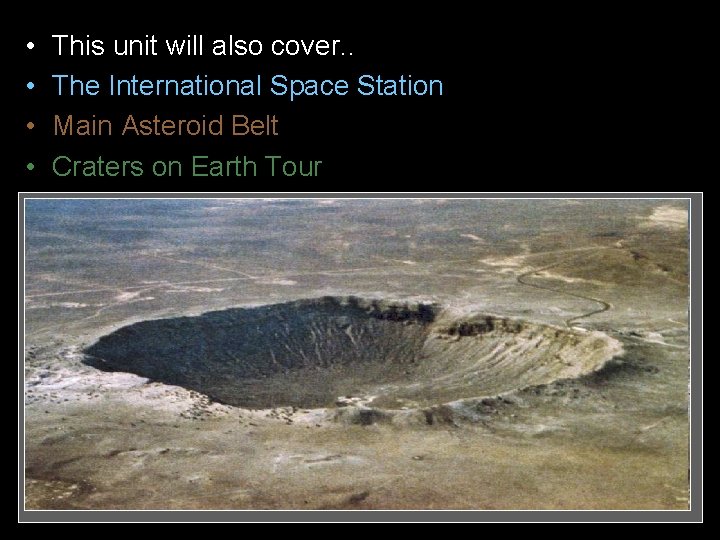  • • • This unit will also cover. . The International Space Station