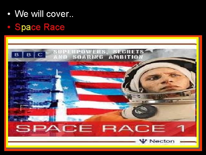 • • We will cover. . Space Rocketry Space Shuttle Program Forces in