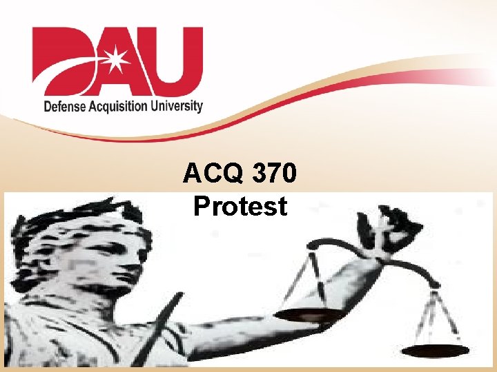 ACQ 370 Protest 