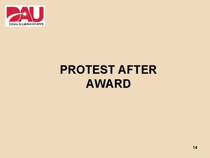 PROTEST AFTER AWARD 14 