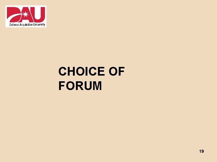 CHOICE OF FORUM 19 