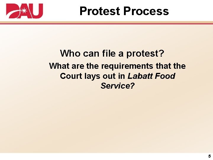 Protest Process Who can file a protest? What are the requirements that the Court