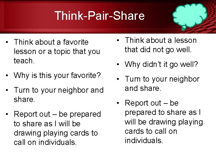 Think-Pair-Share • Think about a favorite lesson or a topic that you teach. •