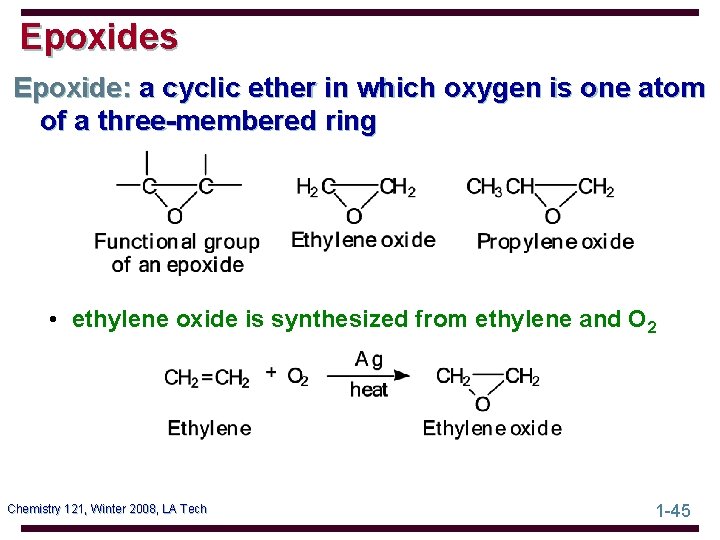 Epoxides Epoxide: a cyclic ether in which oxygen is one atom of a three-membered