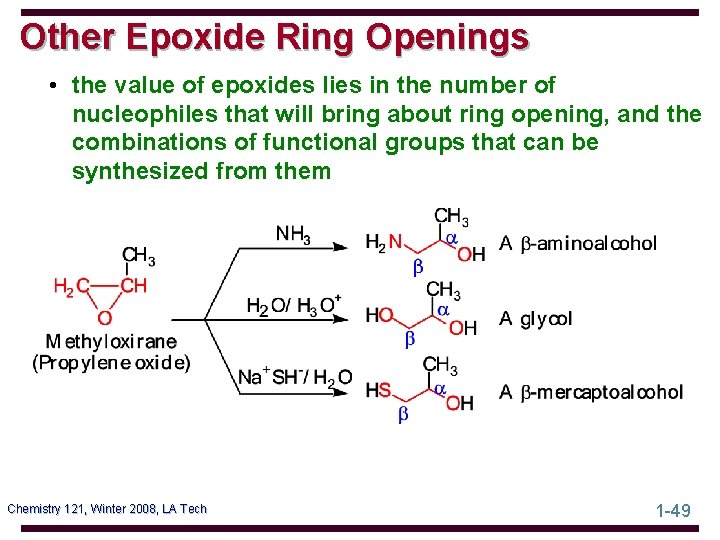 Other Epoxide Ring Openings • the value of epoxides lies in the number of