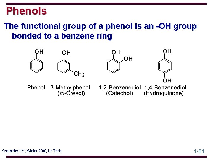 Phenols The functional group of a phenol is an -OH group bonded to a