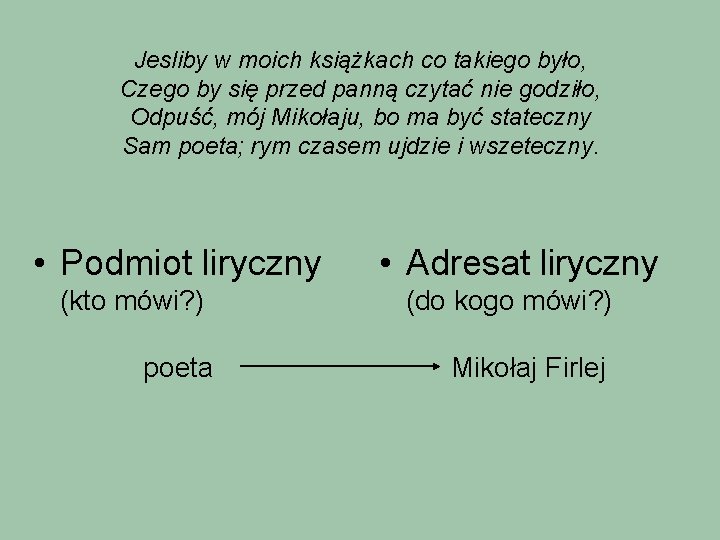 Jesliby w moich książkach co takiego było, Czego by się przed panną czytać nie