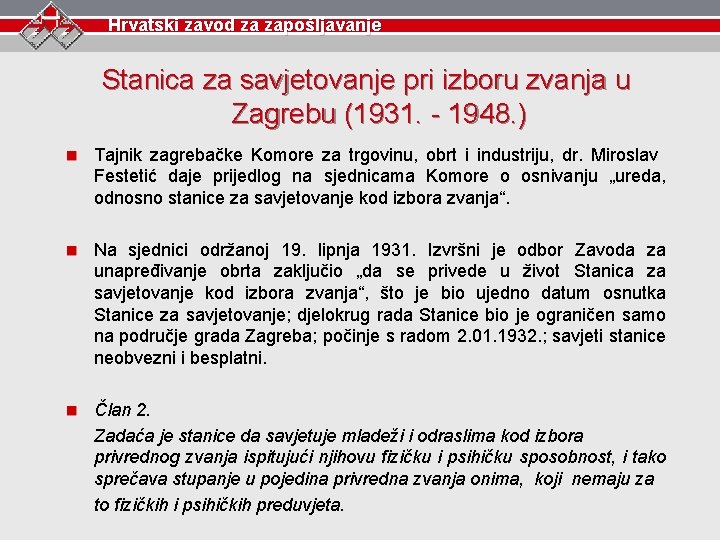 Hrvatski zavod za zapošljavanje Stanica za savjetovanje pri izboru zvanja u Zagrebu (1931. -