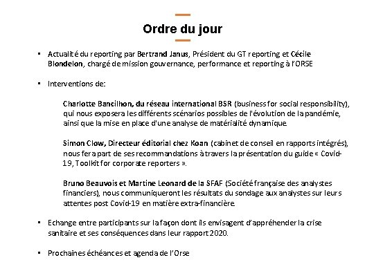 Ordre du jour • Actualité du reporting par Bertrand Janus, Président du GT reporting
