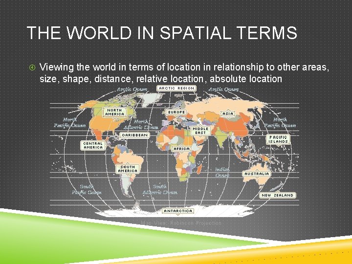 THE WORLD IN SPATIAL TERMS Viewing the world in terms of location in relationship
