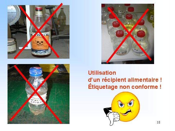 Utilisation d’un récipient alimentaire ! Étiquetage non conforme ! 18 