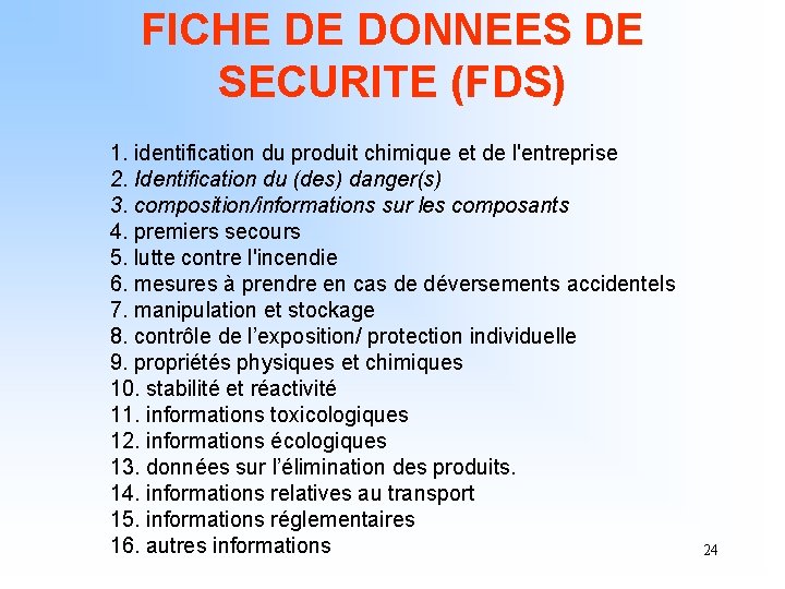 FICHE DE DONNEES DE SECURITE (FDS) 1. identification du produit chimique et de l'entreprise