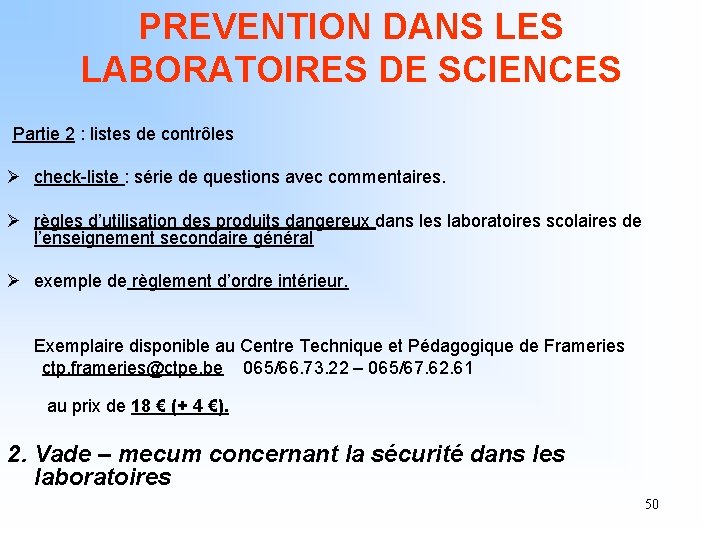 PREVENTION DANS LES LABORATOIRES DE SCIENCES Partie 2 : listes de contrôles Ø check-liste