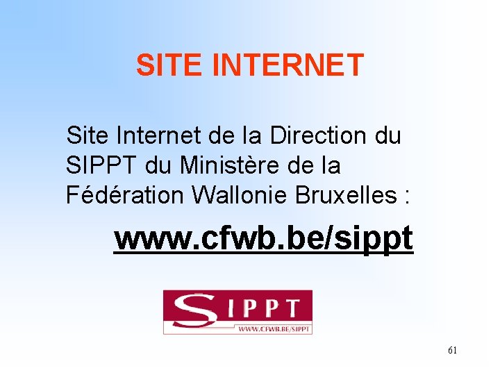 SITE INTERNET Site Internet de la Direction du SIPPT du Ministère de la Fédération