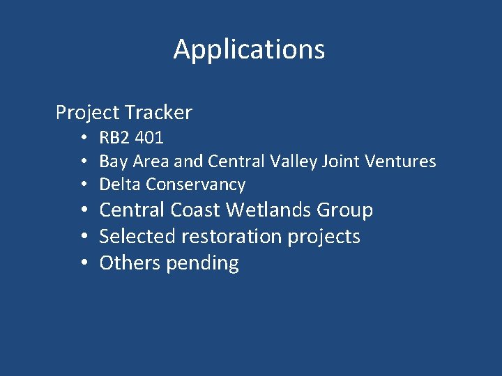 Applications Project Tracker • RB 2 401 • Bay Area and Central Valley Joint