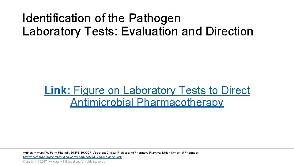 Identification of the Pathogen Laboratory Tests: Evaluation and Direction Link: Figure on Laboratory Tests